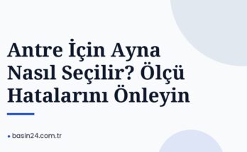Antre İçin Ayna Nasıl Seçilir? Ölçü Hatalarını Önleyin